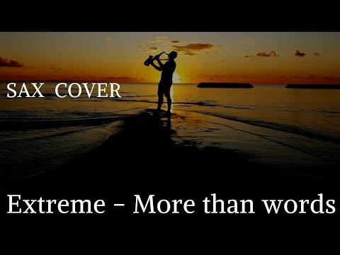 Extreme - More Than Words - Sax Cover