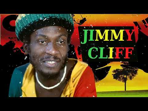 JIMMY CLIFF best Songs - JIMMY CLIFF greatest hits album - The Best of jimmy cliff