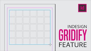 Master the Gridify Feature in InDesign