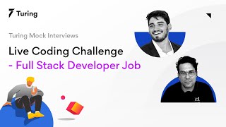Download the video "Turing's Live Coding Challenge | Full Stack Development Mock Interview | Part 2"