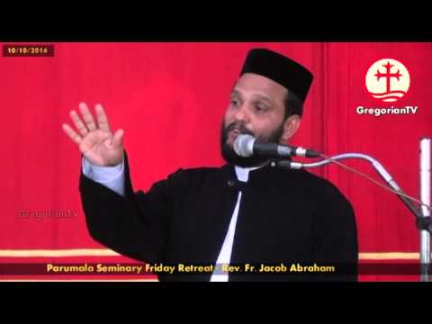 Friday Retreat by Fr. Jacob Abraham @ Parumala Seminary