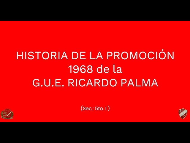 Vídeo relacionado con LAS TRADICIONES DE RICARDO PALMA: Y los alumnos promoción 1968 de la GUE. Ricardo Palma