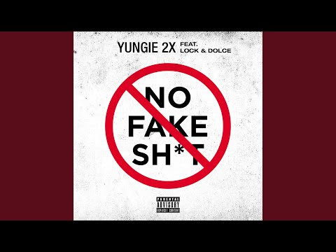 No Fake Shit (feat. Lock & Dolce)