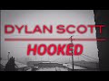 Dylan Scott - Hooked