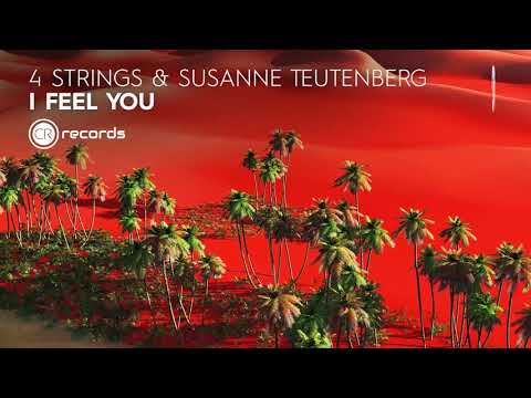 VOCAL TRANCE: 4 Strings & Susanne Teutenberg - I Feel You (CRR) + LYRICS