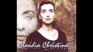 Claudia Christina  -  Lass uns keine Zeit verlier´n  2002