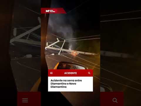 🚨 Acidente na serra entre Diamantino e Novo Diamantino
