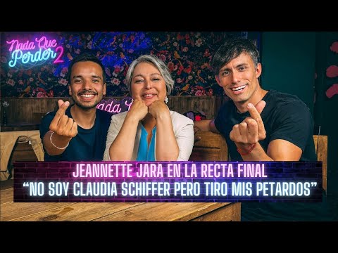 #NothingToLose | JEANNETTE JARA IN THE FINAL STRETCH: "I'm not Claudia Schiffer, but I throw my s...