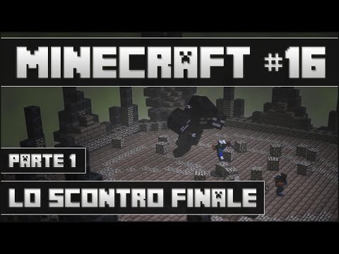 LO SCONTRO FINALE - MINECRAFT [Parte1]