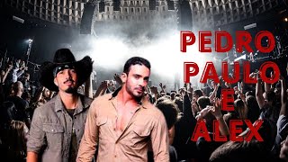 MÚSICAS SERTANEJAS QUE MARCARAM ÉPOCAS- PEDRO PAULO E ALEX