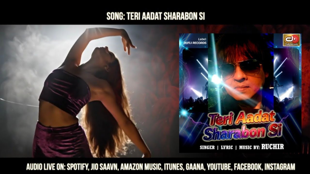 Trending Song " Teri Aadat Sharabon Si "