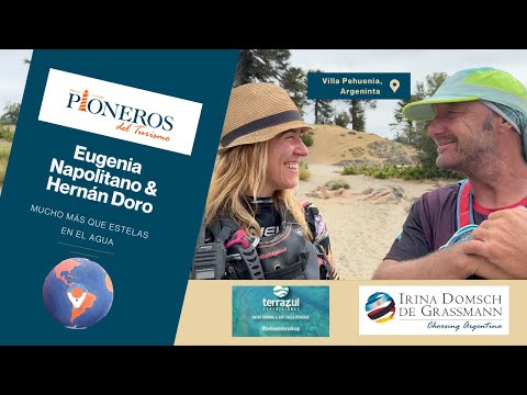 PIONEROS DEL TURISMO: Hernán & Eugenia – Mehr als nur Spuren im Wasser (Patagonien, Argentinien)