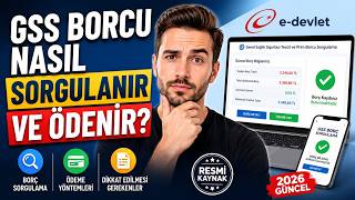 🔍 GSS Borcu Nasıl Sorgulanır ve Ödenir? | 2026 Güncel Rehber