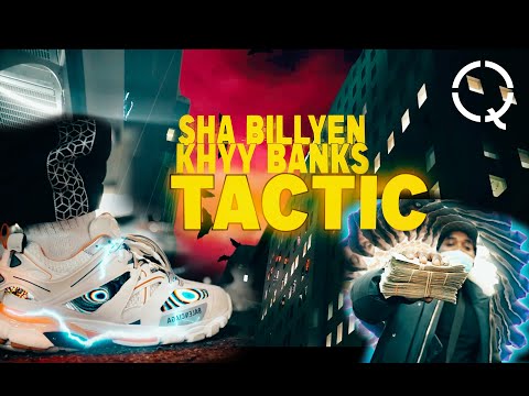 KHYY BANKSS x SHA BILLYEN - TACTIC (Shot By Qasquiat)