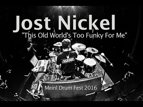 Jost Nickel - "This Old World's Too Funky For Me"