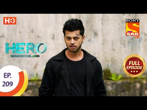 Hero - Gayab Mode On - हीरो - गायब मोड ऑन -  Ep 209 - Full Episode - 28th September  2021