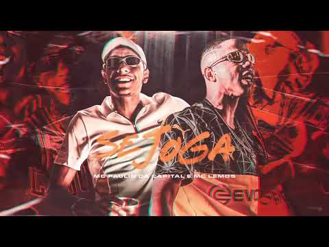 MC Lemos e MC Paulin da Capital - se joga (Âudio oficial)  DJ GM