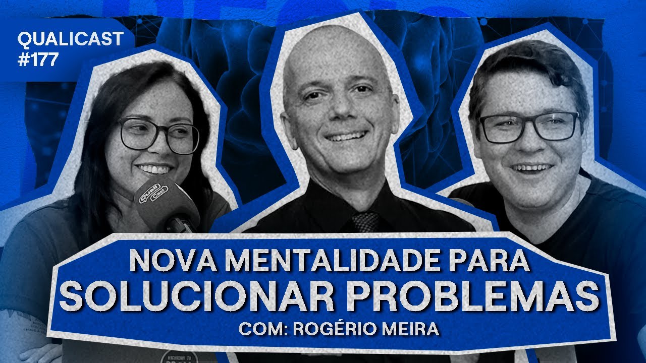 QUALICAST #177 - PENSAMENTO SISTÊMICO: VOCÊ SABE O QUE É?