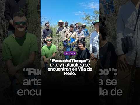 “Fuera del Tiempo”: arte y naturaleza se encuentran en Villa de Merlo.