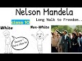 Nelson Mandela Long Walk To Freedom Class 10 In Hindi Class 10 Nelson Mandela Long Walk To Freedom