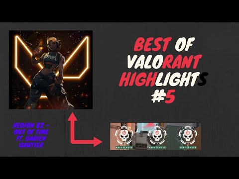 | Region 82 - Out Of Time | Best of Valorant HIGHLIGHTS #5 |