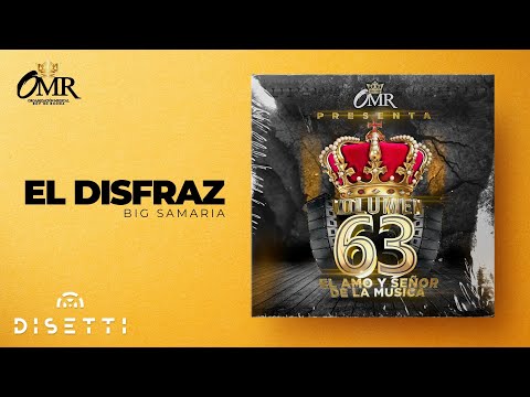 Big Samaria - El Disfraz (Audio con Placas) | Champetas Viejas