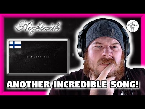 Nightwish 🇫🇮 - Endlessness | REACTION | ANOTHER INCREDIBLE SONG!
