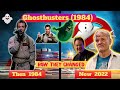 Ghostbusters 1984 Cast Then And Now 2022 How They Changed Hollywood Celebrity