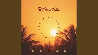 Retox (Louis La Roche Remix)