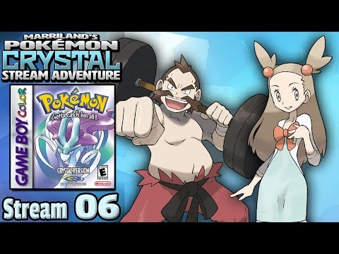 Marriland's Pokémon Crystal Adventure • Stream #06 • Chuck and Jasmine, Back to Back!