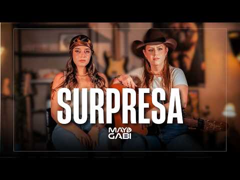 SURPRESA - MAY & GABI (Clipe Oficial)