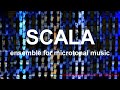 Ensemble SCALA for microtonal music