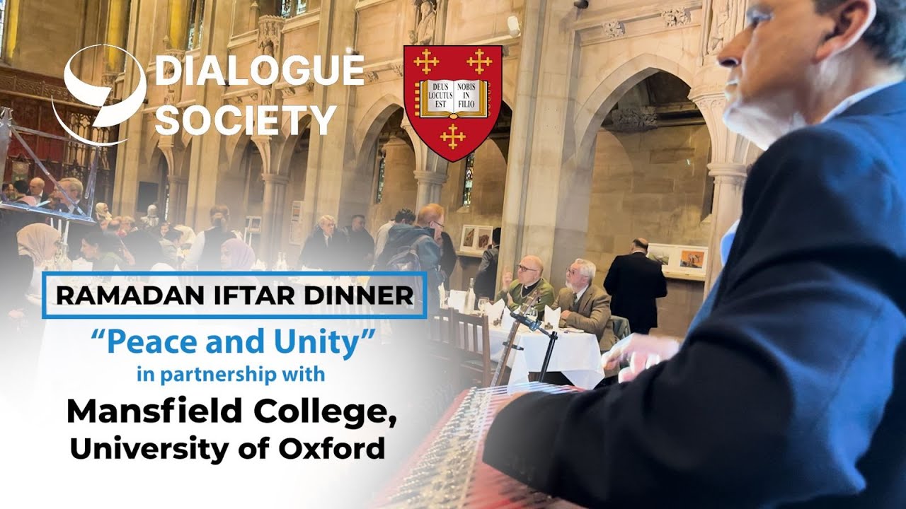 Dialogue iftar in partnership with Mansfield College, University of Oxford