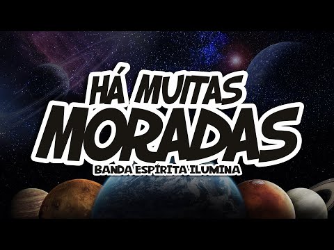 Há Muitas Moradas - Banda Ilumina