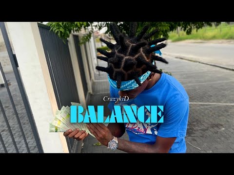 CrazykiD - Balance (official music video) Prod. @BuddhaVybezProd