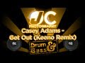 Get Out (Keeno Remix) - Casey Adams 