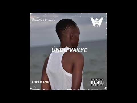 Steppa EMK - ÛNDÛ VAILYE (The Way Life Goes)