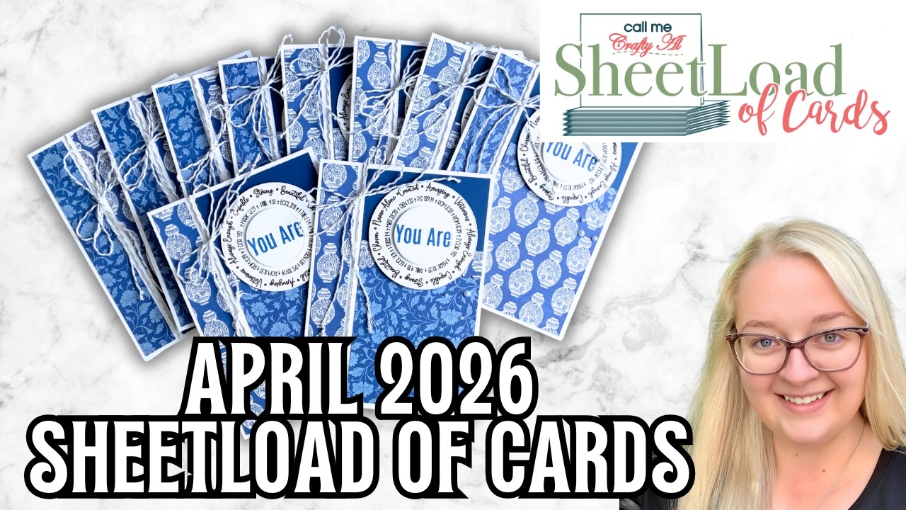 April 2026 SheetLoad of Cards | Mass Produce Elegant Handmade Cards FAST