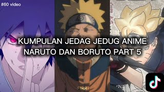 Download lagu KUMPULAN JEDAG JEDUG ANIME NARUTO DAN BORUTO 🔥 ||part 5|| mp3