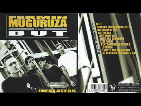 FERMIN MUGURUZA eta DUT - Ireki Ateak (1997 full album)