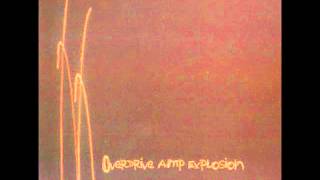 Overdrive Amp Explosion - Peace to Earth