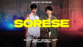 Download lagu Ever Slkr - SORESE ft. Jovi Herlandi mp3