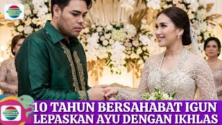 Download lagu 10 years of friendship, Igun lets Ayu go sincerely, even willing to do this mp3