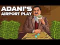 How Gautam Adani became India’s 2nd largest airport operator from out of nowhere. Bisbo