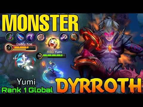 Monster Dyrroth 18 Kills Gameplay - Top 1 Global Dyrroth by Yumi - Mobile Legends
