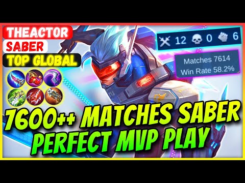 7600++ Matches Saber Perfect MVP Play [ Top Global Saber ] TheActor - Mobile Legends Build