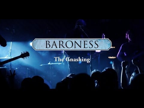 Baroness: The Gnashing (Live at Mohawks Chaos in Tejas 2013)