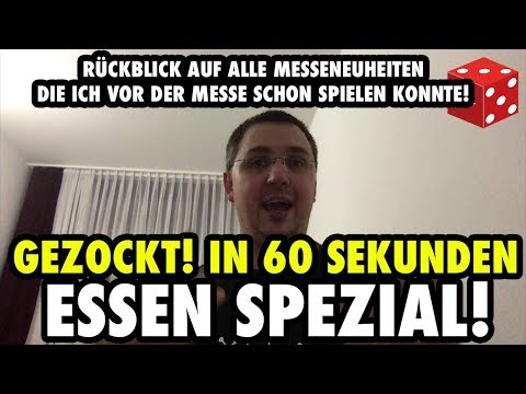 Gezockt! in 60 Sekunden: Essen Spezial - Überblick über alle Neuheiten die ich schon testen konnte!