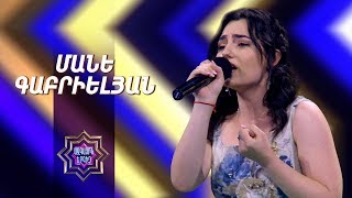 Ազգային երգիչ/National Singer 2019-Season 1-Episode 6/workshop 4/Mane Gabrielyan/Sari Aghjik