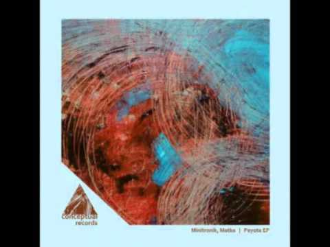 [Minimal Techno 2016] Minitronik,Matke - Peyote (Original Mix)